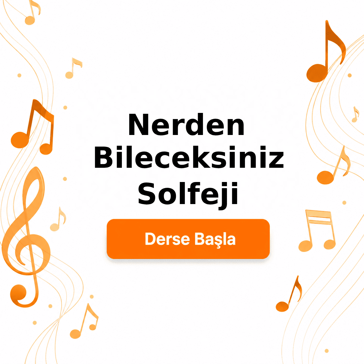 Nerden Bileceksiniz Solfeji - Derse Katıl
