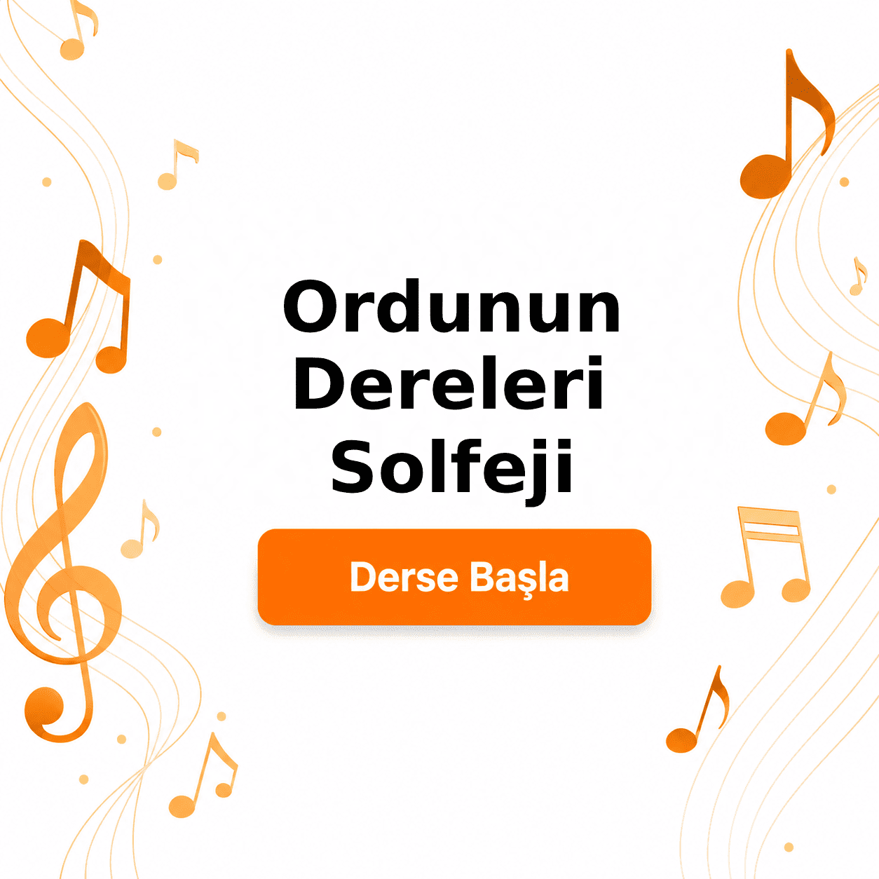 Ordunun Dereleri Solfeji - Derse Katıl