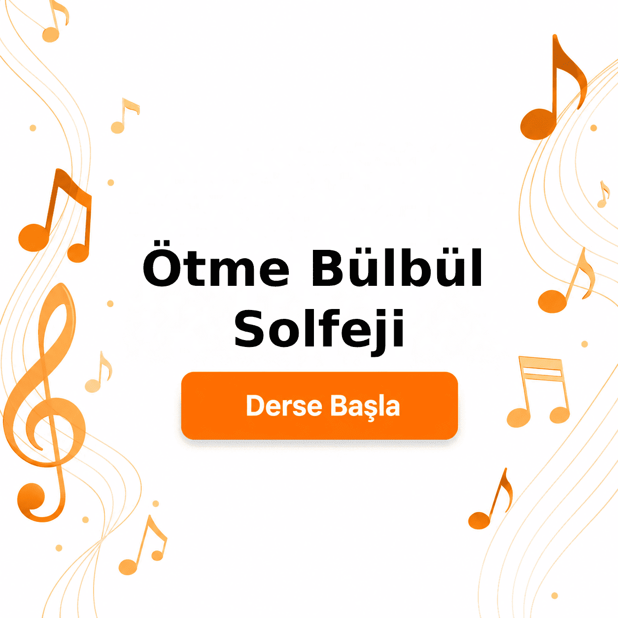 Ötme Bülbül Solfeji - Derse Katıl