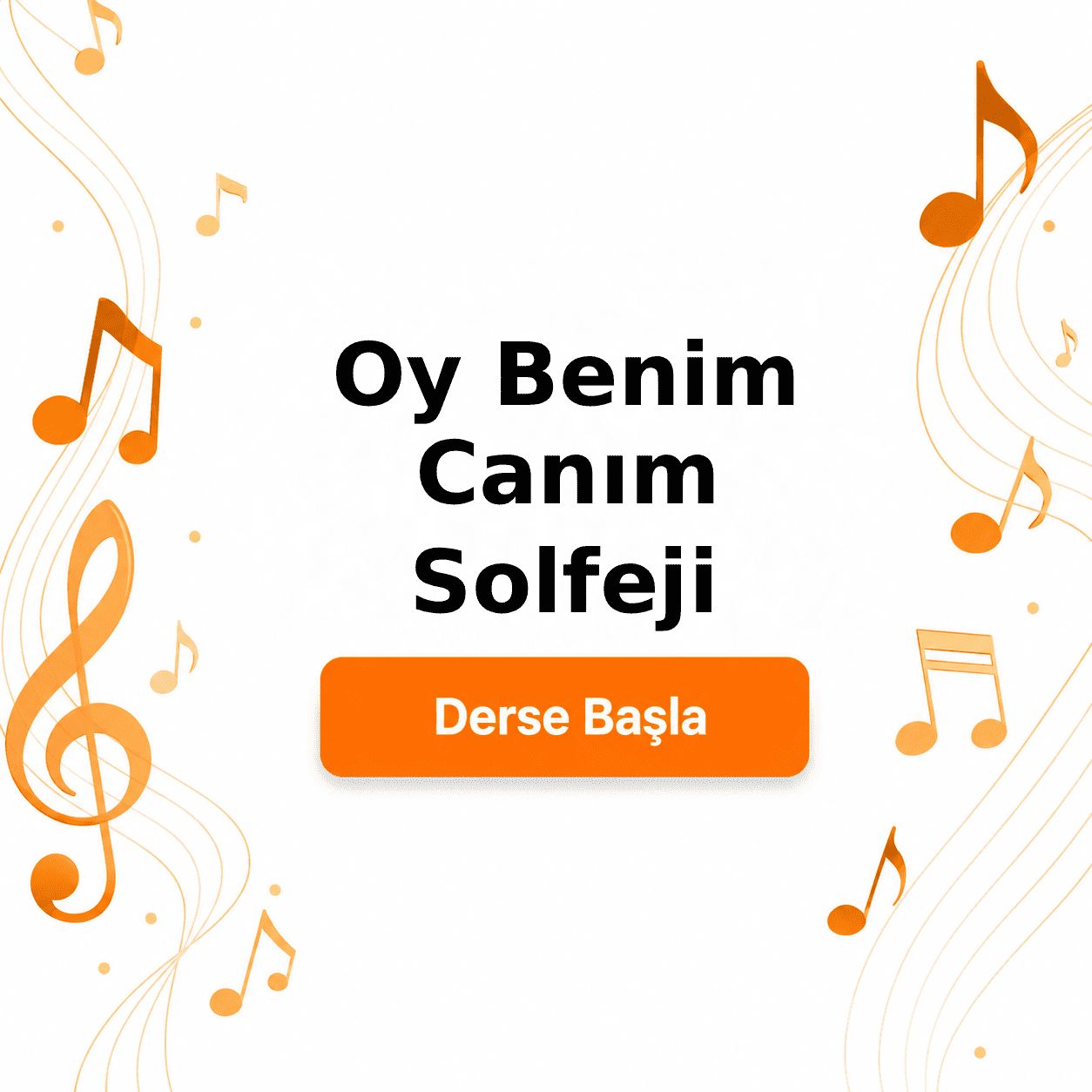 Oy Benim Canım Solfeji - Derse Katıl