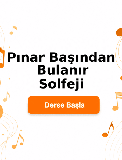 Pınar Başından Bulanır Solfeji - Derse Katıl