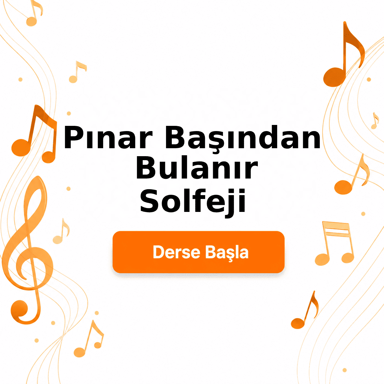 Pınar Başından Bulanır Solfeji - Derse Katıl