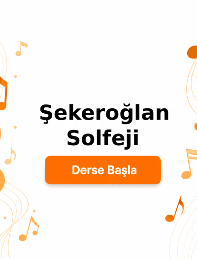 Şekeroğlan Solfeji - Derse Katıl