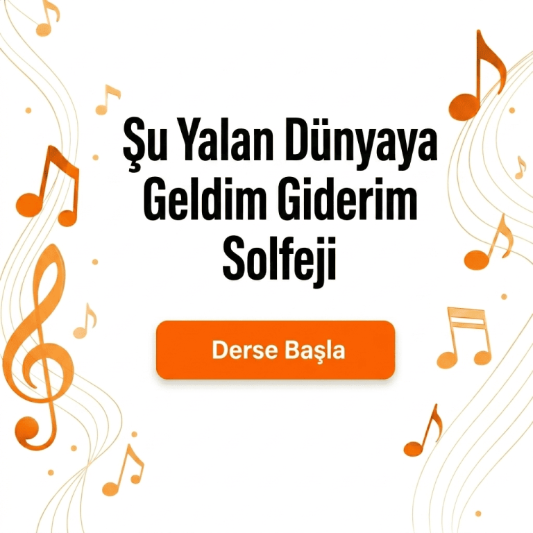 Şu Yalan Dünyaya Geldim Giderim Solfeji | Kısa Sap Bağlama Eğitimi (Başlangıç – Orta Seviye)