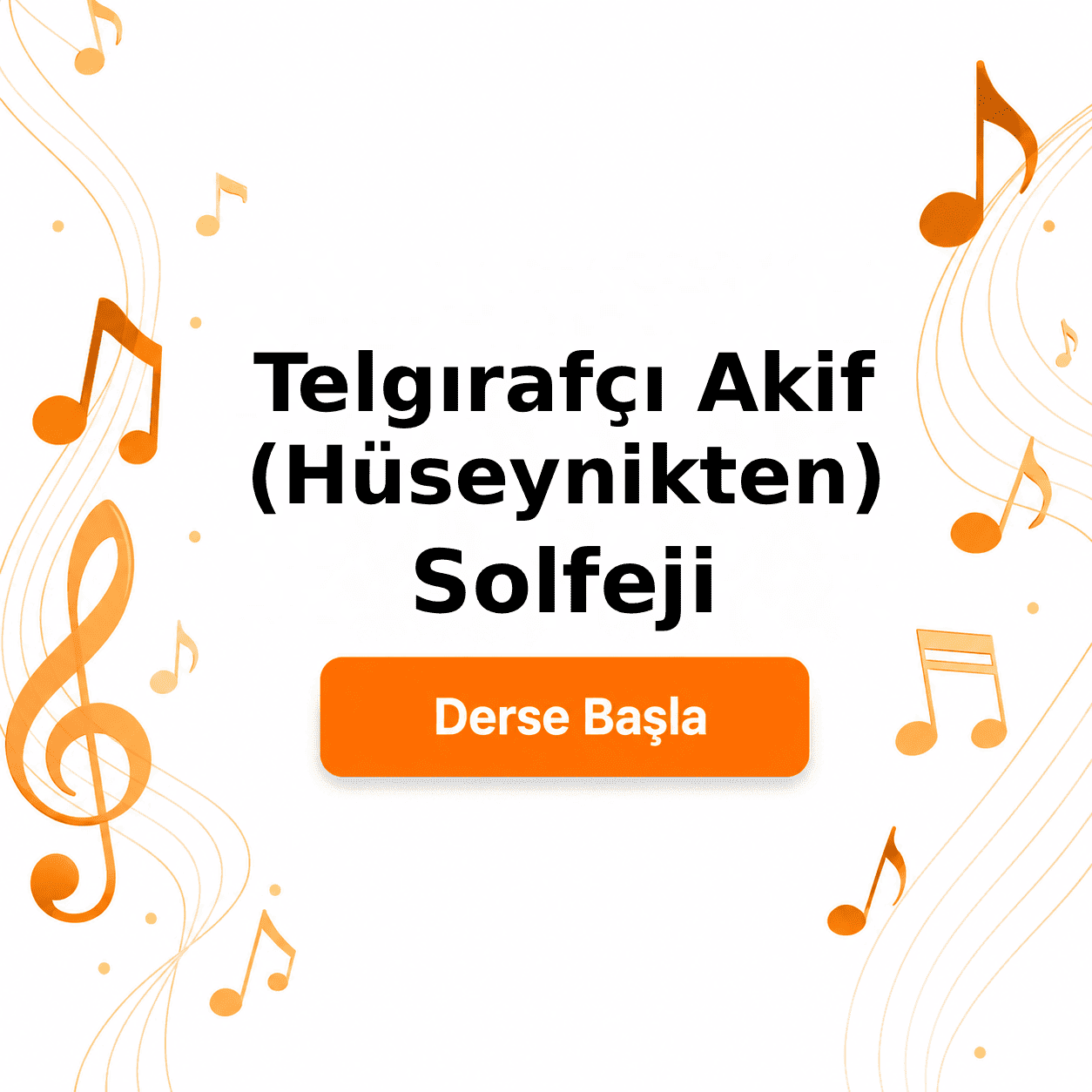 Telgırafçı Akif (Hüseynikten) Solfeji - Derse Katıl