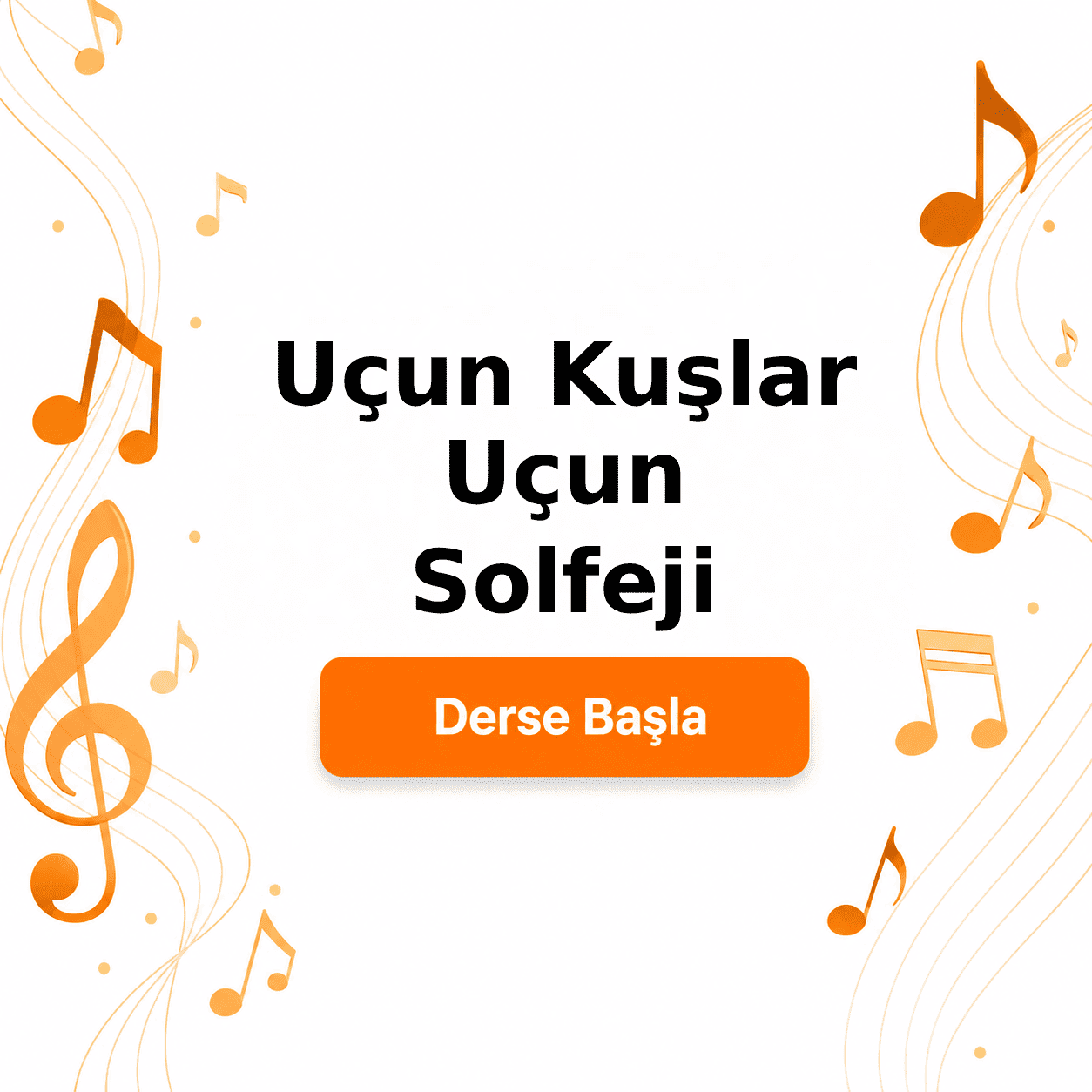 Uçun Kuşlar Uçun Solfeji - Derse Katıl