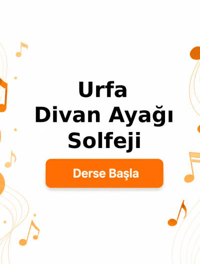 Urfa Divan Ayağı Solfeji - Derse Katıl