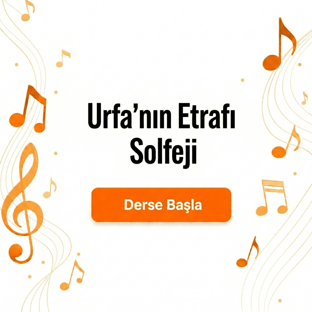 Urfanın Etrafı Solfeji - Derse Katıl