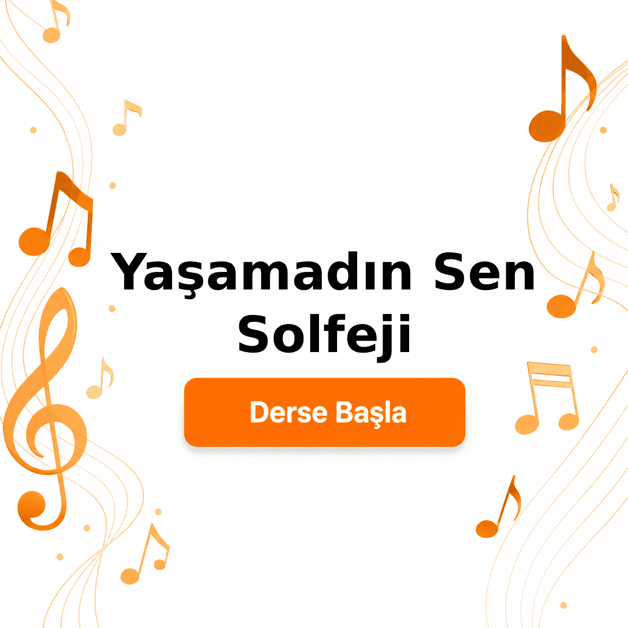 Yaşamadın Sen Solfeji - Derse Katıl