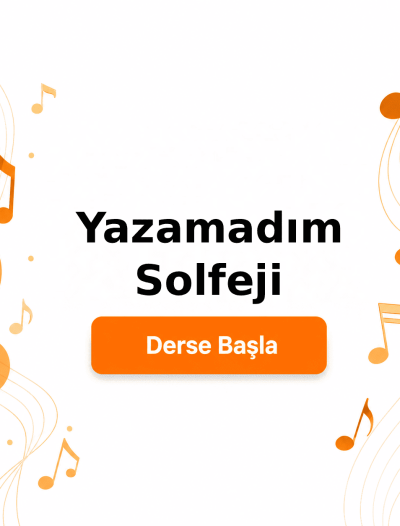 Yazamadım Solfeji - Derse Katıl