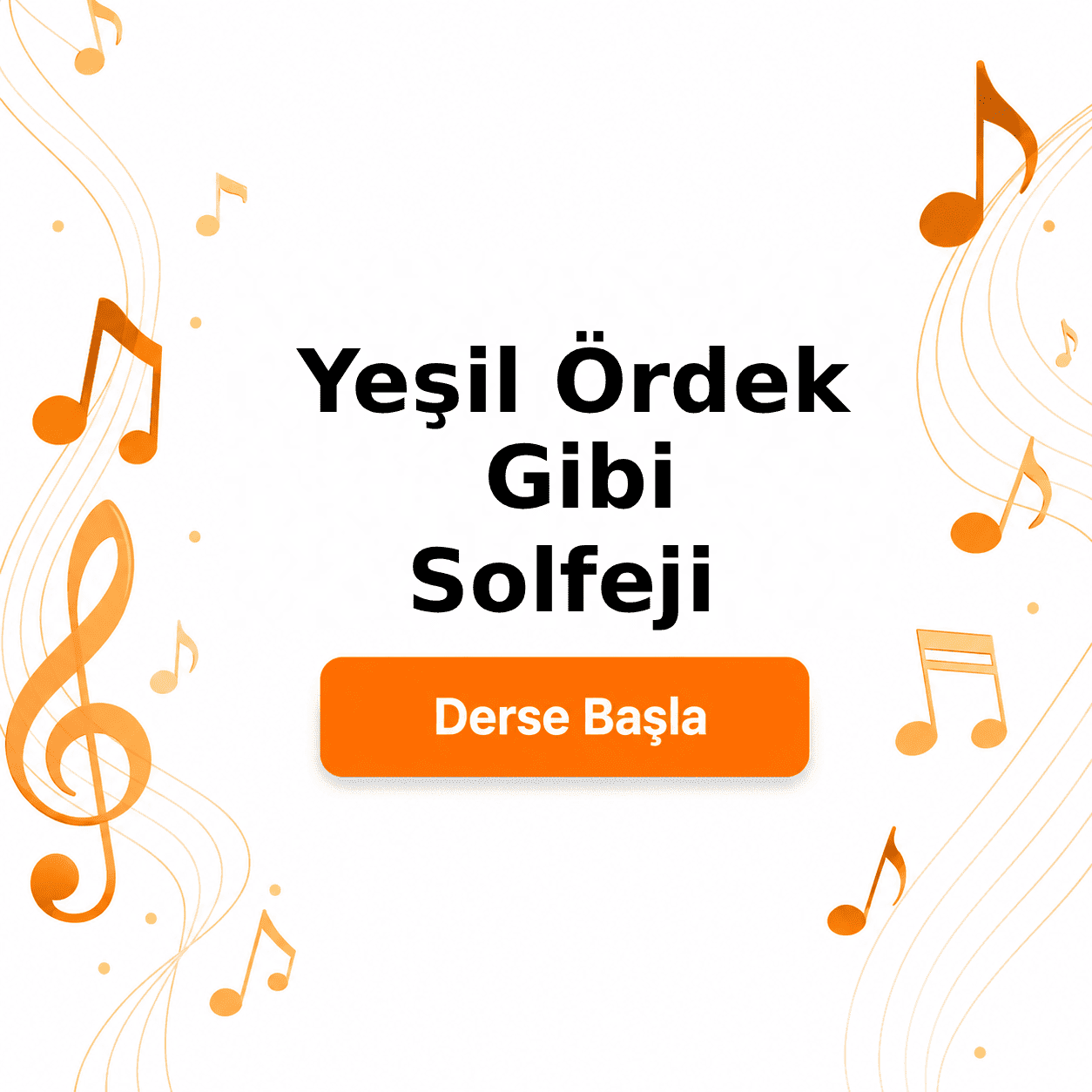 Yeşil Ördek Gibi Solfeji - Derse Katıl