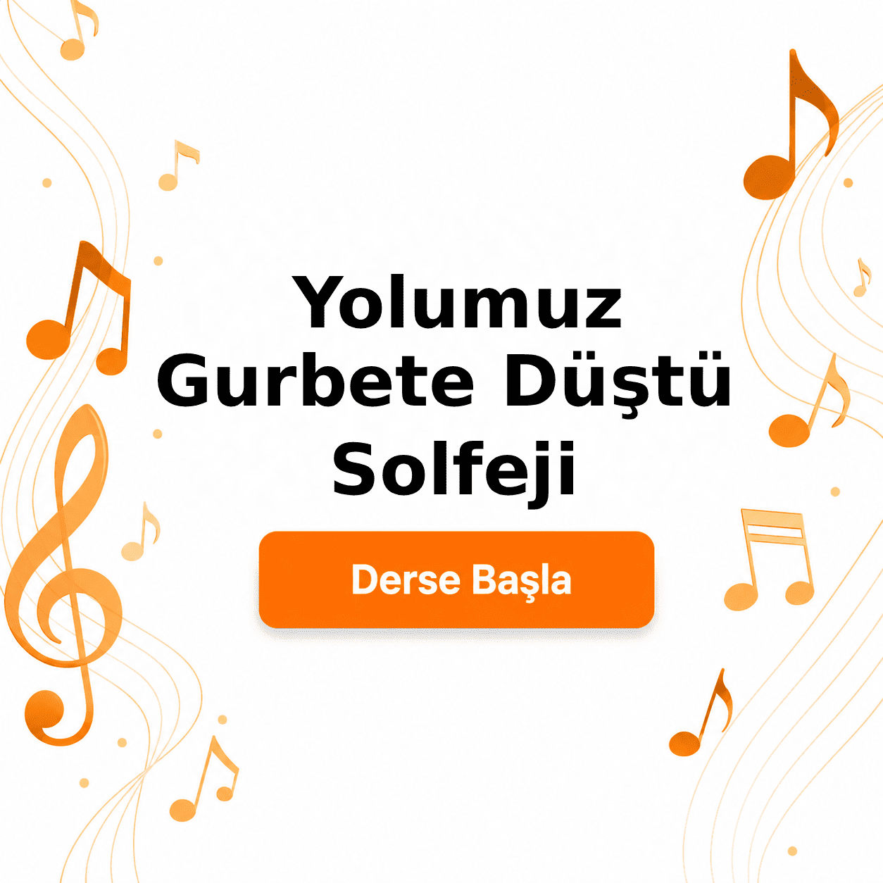 Yolumuz Gurbete Düştü Solfeji - Derse Katıl